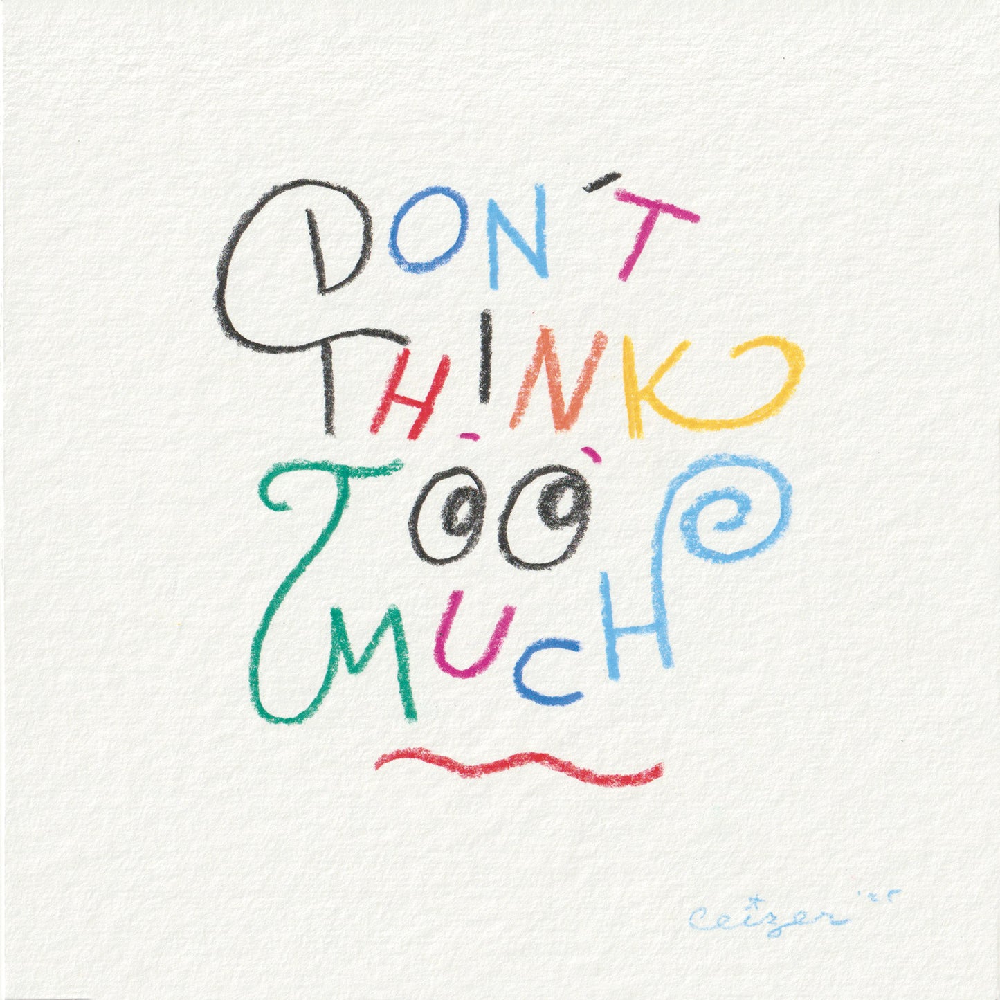 Pieter Ceizer "Don't Think Too Much"