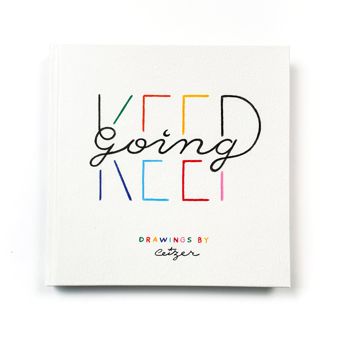 Pieter Ceizer "Keep Going" Book