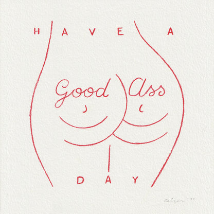 Pieter Ceizer “Have A Good Ass Day”