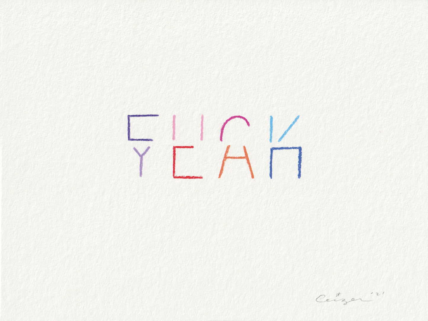 Pieter Ceizer "Fuck Yeah"