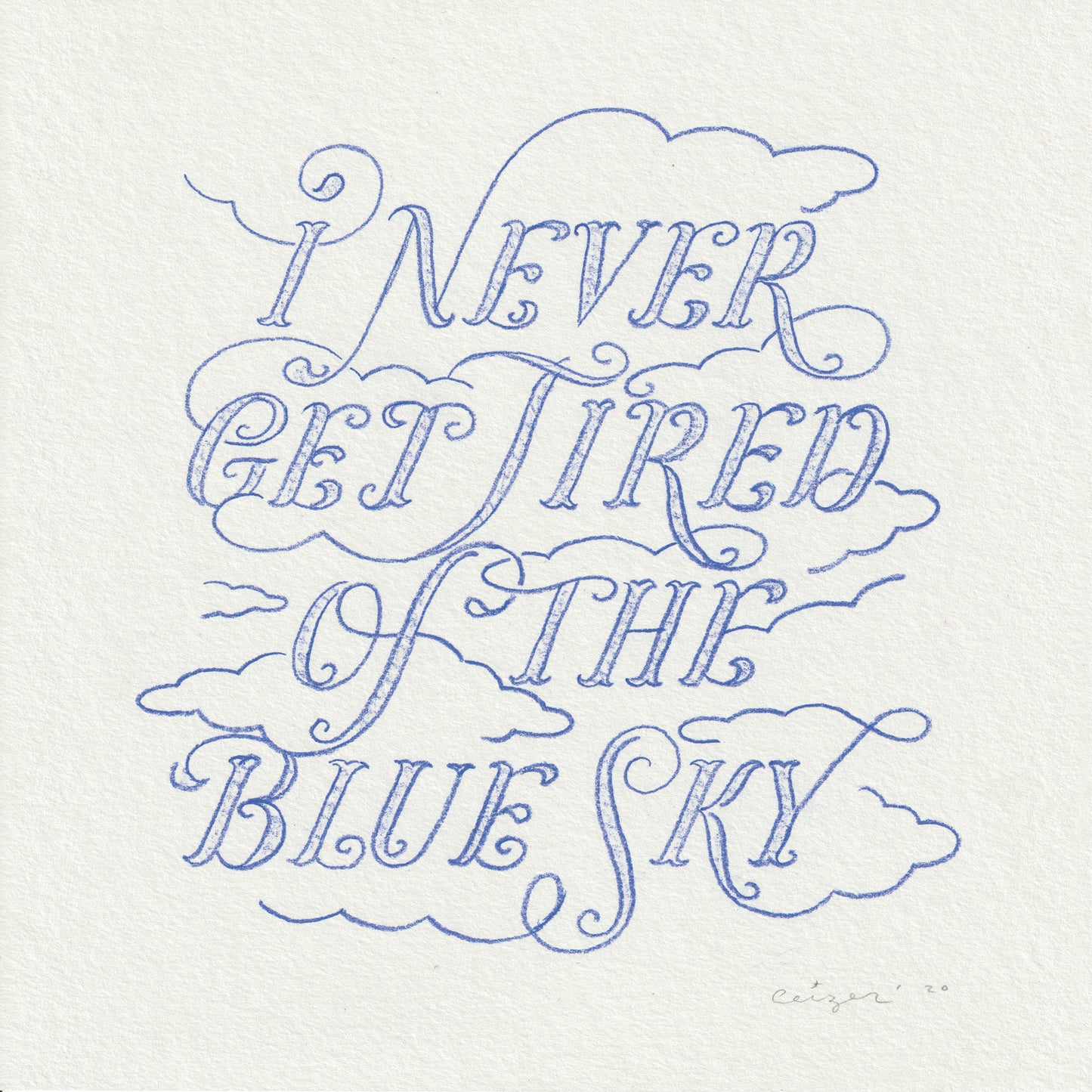 Pieter Ceizer "I Never Get Tired Of The Blue Sky"